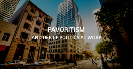 favoritism and office politics